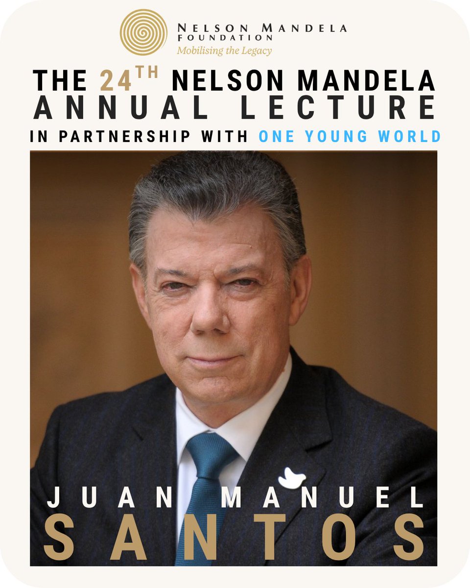 NelsonMandela's tweet photo. The Nelson Mandela Foundation, in partnership with One Young World, is pleased to announce Juan Manuel Santos, former President of Colombia, 2016 Nobel Peace Laureate and Chair of The Elders, as the speaker for the 24th Nelson Mandela Annual Lecture.​

President Santos led Colombia through a historic peace process that brought an end to more than five decades of armed conflict.​

Today, he chairs The Elders, the group of independent global leaders founded by Nelson Mandela in 2007 to work for peace, human rights and justice.​

Under the theme “When is silence complicity?”, this year’s Lecture will explore the difficult line between non-interference and our responsibility to act in the face of injustice and conflict.​

It asks what responsibility looks like in such a moment, for individuals, leaders and nations.​

The 24th Nelson Mandela Annual Lecture takes place on 6 November 2026 in Cape Town, in partnership with One Young World. ​

Details on attendance and the livestream will follow.​

Read the full statement here: https://t.co/nJMt1dPXOX

#NMAL2026 #MandelaLecture #GlobalLeadership #JuanManuelSantos