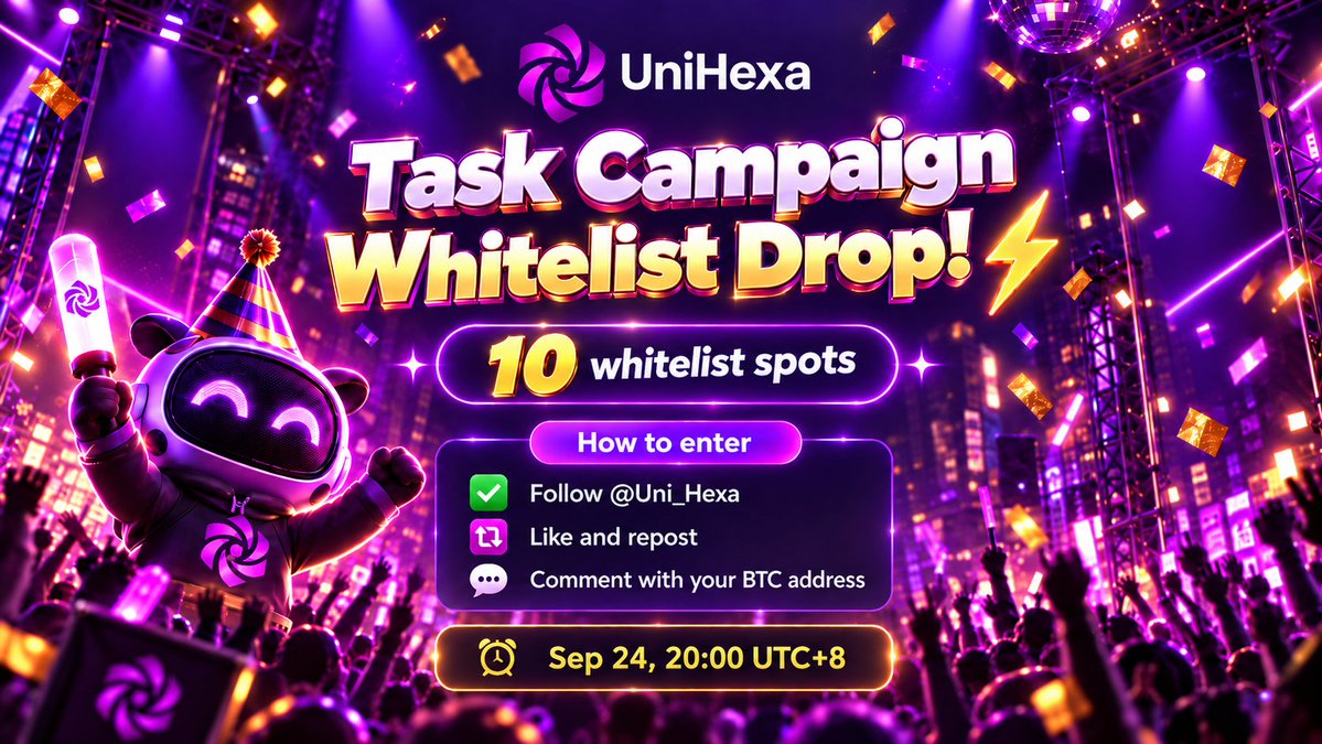Uni_Hexa's tweet photo. Task Campaign Whitelist drop! ⚡

We're giving away 10 whitelist spots!

How to enter:
✅ Follow @Uni_Hexa
🔁 Like and repost
💬 Comment with your BTC address

Each whitelist can be used on any one task day during Weeks 2–4 and is valid for one submission only.
🟣 Week 2 begins Sep 29.

⏰Ends: Sep 24, 20:00 UTC+8
🏆 Winners announced: Sep 24, 21:00 UTC+8