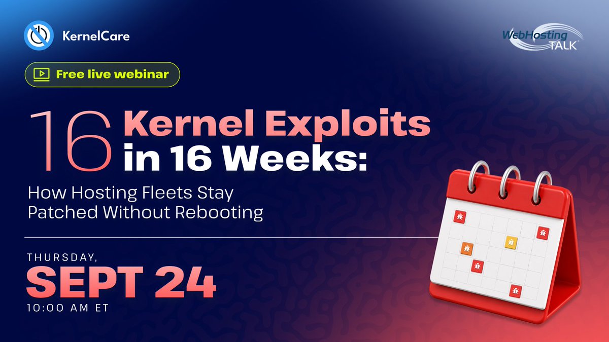 CloudLinuxOS's tweet photo. Tomorrow, 10:00 AM ET: the 2026 kernel exploit wave and how hosting fleets patch without rebooting. Live with @webhostingtalk, 45 min, free.

Save your seat: https://t.co/jhUWdpQkN3 https://t.co/lMflDwDc5m