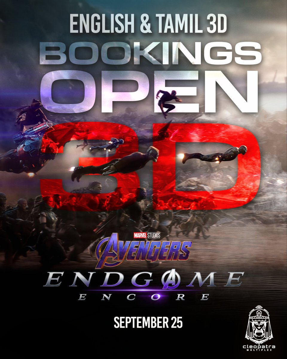 CleopatraMultip's tweet photo. THE ENDGAME RETURNS. 🔥

AVENGERS: ENDGAME ENCORE

ENGLISH 3D | TAMIL 3D
BOOKINGS OPEN NOW! 

CLEOPATRA MULTIPLEX

#AvengersEndgameEncore #AvengersEndgame https://t.co/ojiYi6mIKT