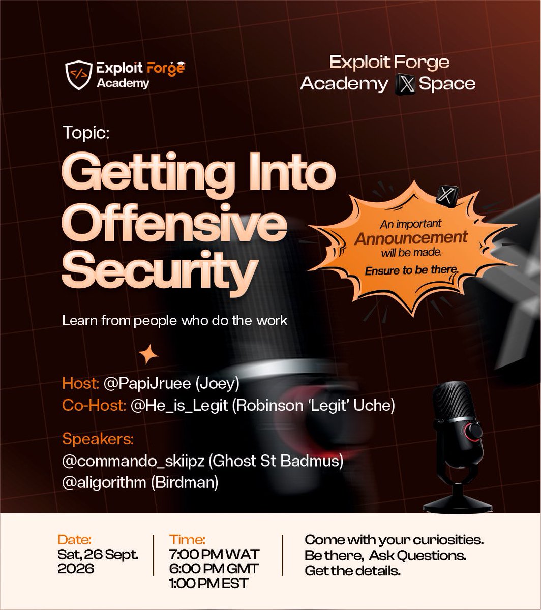 ExFacademy's tweet photo. We're going live this Saturday. Set your Reminders!! 🚨
Don’t miss it!
Date: Sat, 26 Sept · 7PM WAT
Here on X: @ExFacademy
Host: @PapiJruee 
Co-Host: @He_is_Legit 
Speakers: @commando_skiipz,  @aligorithm.
Come with your curiosities.  https://t.co/2mEdx052YO

#cybersecurity https://t.co/8JBs3XKVSV