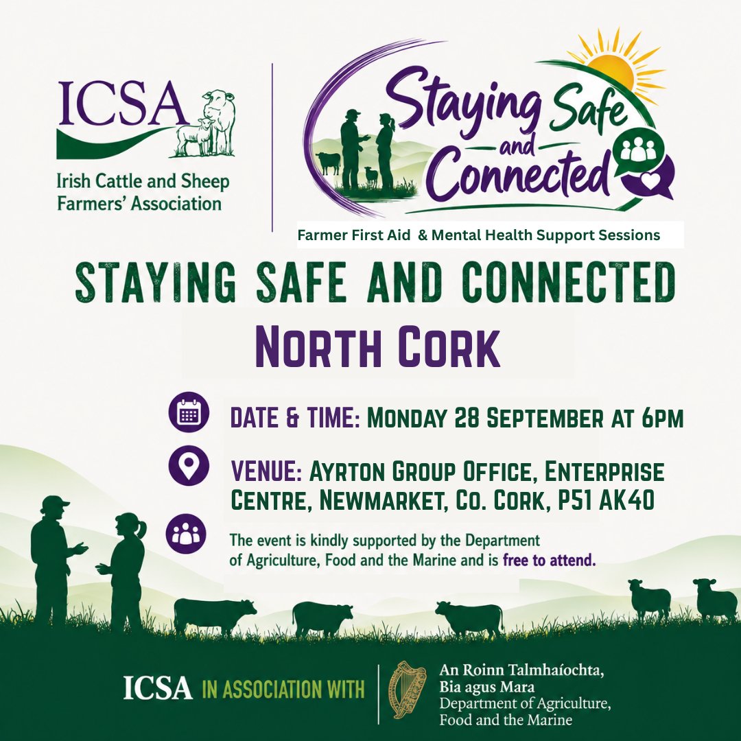 ICSAIreland's tweet photo. 📍STAYING SAFE AND CONNECTED - NORTH CORK
#ICSA is holding Farmer First Aid and Mental Health Support Sessions in North Cork on Mon 28 September @ 6pm.
📍 Ayrton Group Office : P51 AK41
🆓 Free to attend – all farmers welcome
Supported by @Agriculture_ie
ℹ️ Register: 057 866 2120 https://t.co/VGnXWPrN5T