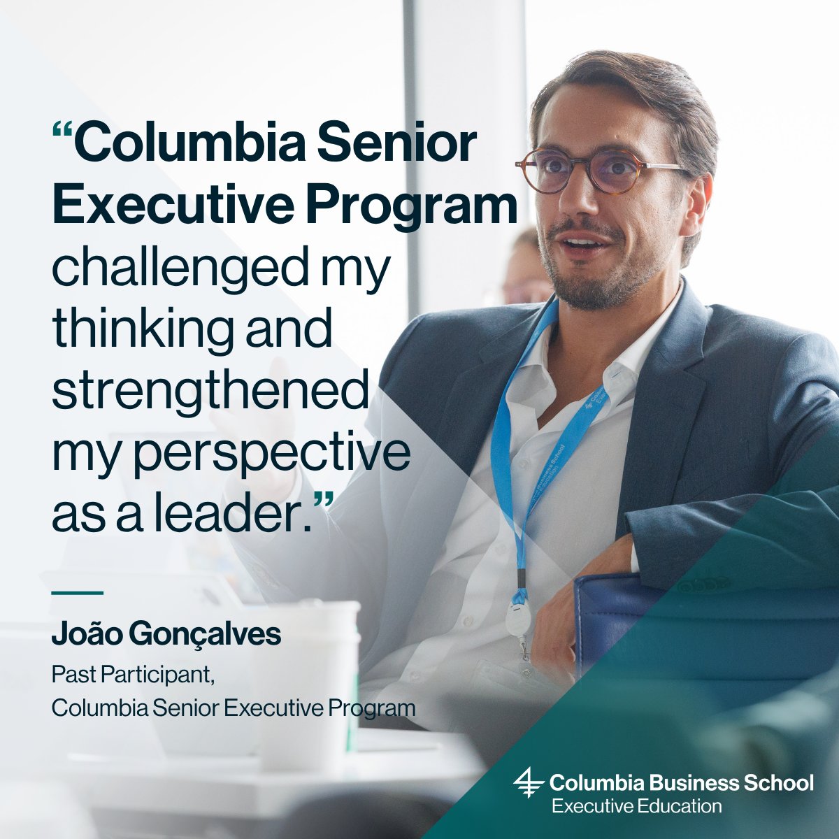 ColumbiaExecEd's tweet photo. The strongest leaders continue to challenge their own thinking. João Gonçalves joined the Columbia Senior Executive Program to expand his perspective and left with new ways of thinking about his role as a leader.

See how an immersive experience alongside senior executives from around the world can shape your next chapter of leadership.https://t.co/V2zD3hWOv0