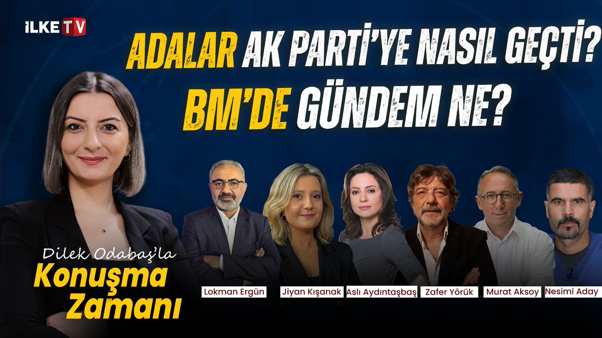 ilketvcomtr's tweet photo. 📌 Mansur Yavaş’ın ve Ankara’daki belediye başkanlarının istifası ne anlama geliyor?
📌 Adalar Belediyesi AK Parti’ye nasıl geçti? Tepkiler neler?
📌 Süreç ne aşamada? Suriye’deki entegrasyon nasıl ilerliyor?
📌 BM Genel Kurulu’nda hangi konular gündeme geliyor?
📌 New York’taki uluslararası temaslarda hangi mesajlar verildi?

🗣️Dilek Odabaş soruyor; https://t.co/5sm4AiRGMg yazarı Lokman Ergün, Gazeteci Murat Aksoy, Siyasetçi Nesimi Aday, Siyaset Bilimci Doç. Dr. Zafer Yörük, Gazeteci Jiyan Kışanak ve Brookings Enstitüsü Araştırmacısı Aslı Aydıntaşbaş yanıtlıyor

⏱️Konuşma Zamanı, bu akşam 20.00’de İlke TV’de

@dilekodabas_ @lokmanergun @murataksoy @NesimiAday @asliaydintasbas 

#CANLI izlemek için: https://t.co/VmV0pWyr5l