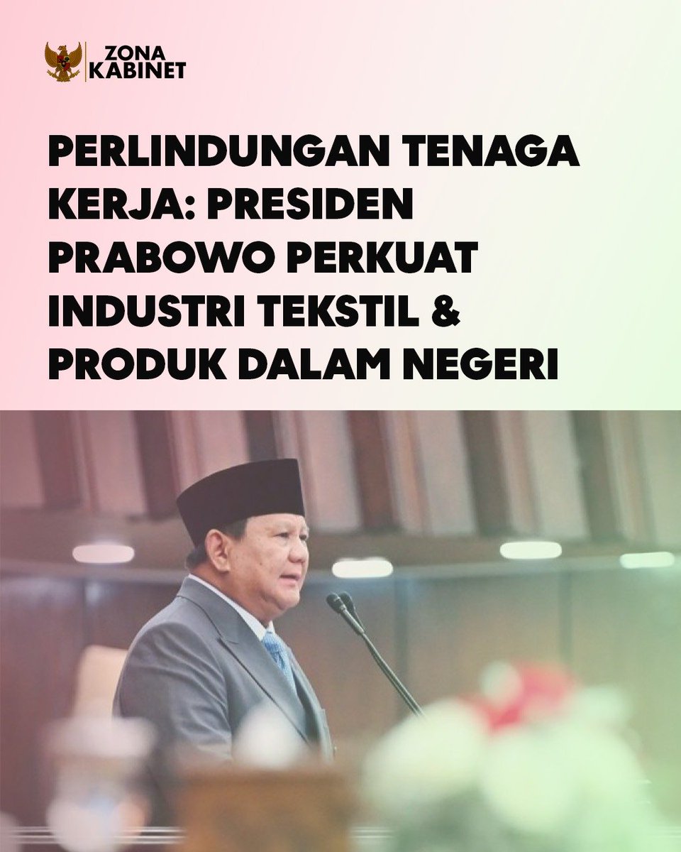 TirtaKamila's tweet photo. Perlindungan tenaga kerja: Presiden Prabowo perkuat industri tekstil dan produk dalam negeri✍️☑️ https://t.co/wrkc0Rnrur