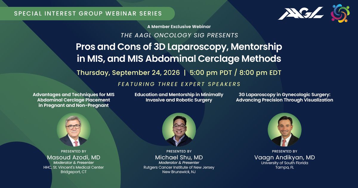 AAGL's tweet photo. TOMORROW! Join the #AAGL Oncology SIG for a member-exclusive webinar with discussions on 3D laparoscopy, education, and MIS abdominal cerclage methods. Thursday, Sept 24, 5:00 p.m. PDT / 8:00 p.m. EDT. Register here https://t.co/z7r0uX3qhC #MIGS #CBGF #oNCOLOGY @migs_tips https://t.co/KoUq28Gqax