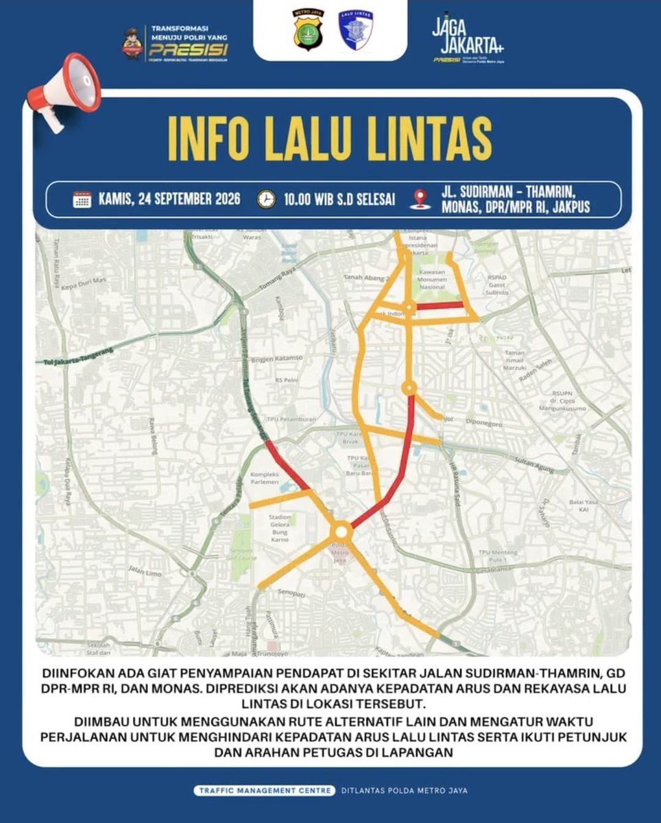 txtdrjkt's tweet photo. Info rute alternatif terkait kegiatan aksi di area Jl. Sudirman-Thamrin, Monas, DPR/MPR &amp; sekitarnya, besok 24 september 2026.

Staysafe🙌🏼 https://t.co/yfpSr0CJAN