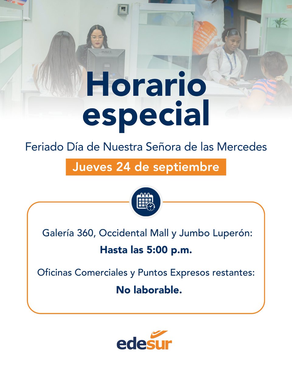 EdesurRD's tweet photo. Horario especial de servicio para el jueves 24 de septiembre. 🗓⚡️

Recuerda que puedes hacer tus trámites y pagos de manera digital: 

⚡️ App Edesur Móvil 
💻 Oficina Virtual 
📲 Chatbot Whats'App https://t.co/qCfYQPgrOH