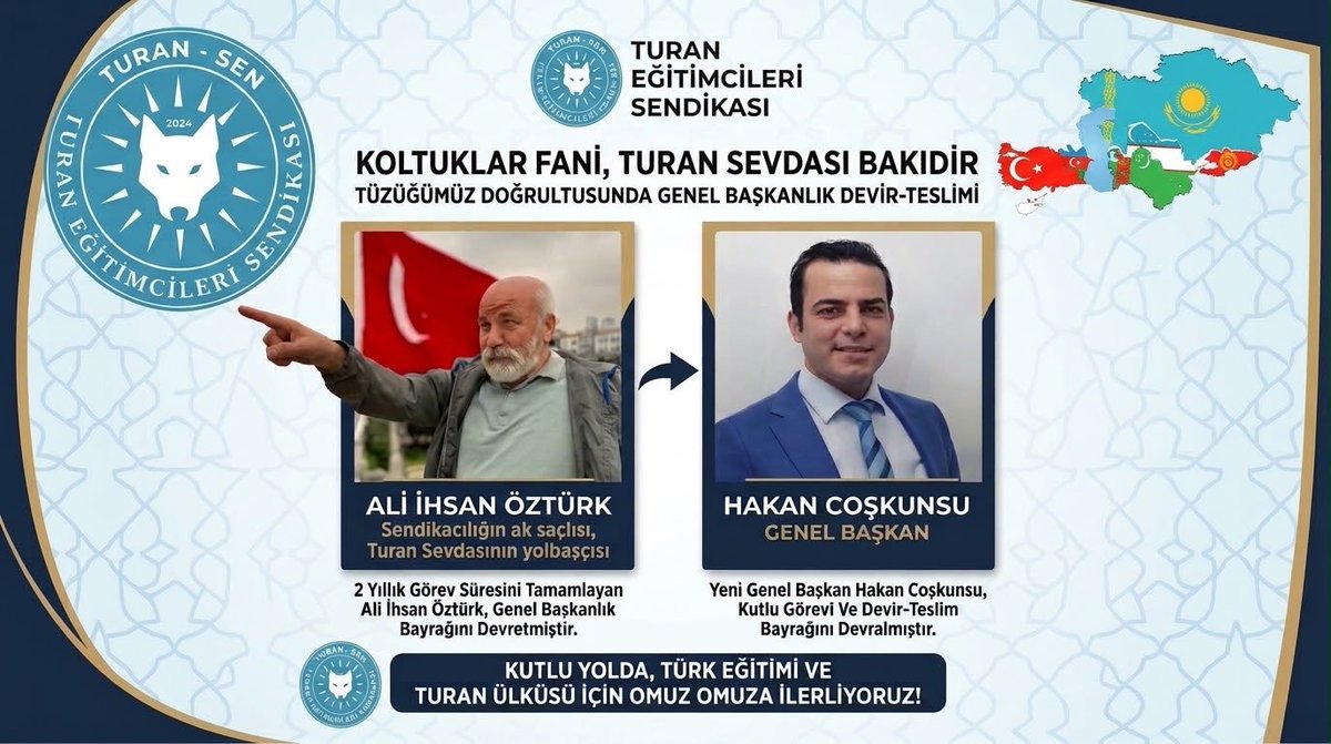 turanegitimsen's tweet photo. TURAN EĞİTİMCİLERİ SENDİKASI (TURAN SEN) GENEL BAŞKANLIK DEVİR TESLİM BİLDİRİSİ

Kutlu Sancak Yeni Ellerinde Yükseliyor;

Turan Yolunda Nöbet Değişimi!

Türklük şuurunu ve medeniyet davamızı irfan ordusuna rehber kılmak maksadıyla nevruzun bereketi, 3 Mayıs’ın çelikten iradesi ve fethin müjdesiyle yola çıkan Turan Eğitimcileri Sendikamız (TURAN SEN), kutlu yürüyüşüne ilk günkü azim ve kararlılıkla devam etmektedir.

Türk maarifini hedeflerine ulaştırmak, mafevki tanımaz Türk öğretmeninin hakkını ve gür sesini her platformda haykırmak için kurulan sendikamızda, Tüzüğümüzün ilgili maddeleri uyarınca bayrak değişimi icra edilmiştir.

Ali İhsan Öztürk Devretti, Kutlu Sancak Hakan COŞKUNSU’da!

Sendikamızın kurucu iradesini temsil eden, harcında büyük emeği ve alın teri bulunan Kurucular Kurulu Genel Başkanımız Sayın Ali İhsan ÖZTÜRK, tüzük doğrultusunda teşkilat hukukumuzun ve kuta hürmetin bir gereği olarak Genel Başkanlık makamını ve mücadele sancağını Sayın Hakan COŞKUNSU'ya devretmiştir.

Bu bir ayrılış değil, Türk töresinin ve teşkilat disiplininin gerektirdiği kutlu bir nöbet devridir. Sayın Ali İhsan ÖZTÜRK, ömrünü vakfettiği dava insanlığı ve kurucu liderliğiyle kentin ve maarif camiasının hafızasında silinmez bir iz bırakmıştır. Kurucular Kurulumuzun lideri olarak davanın mutfağında, Türk maarifinin geleceği için rehberlik etmeyi sürdürecektir.

Gök Bayraktan Al Bayrağa, Hedef Turan!

Genel Başkanlık makamını devralan Sayın Hakan COŞKUNSU, Türk milletinin ikbaline adanmış bu ocağın tüteceğini, öğretmenlerimizin ve eğitim çalışanlarımızın gür sesi olmaya daha büyük bir heyecan ve çelikten bir irade ile devam edeceğini ilan etmiştir.

“Kutlu sancak düşmez, kutlu yolculuk durmaz! Türk eğitimcisinin hakkını savunmak, Türk balalarının geleceğini teminat altına almak için baş koyduğumuz bu yolda nöbeti devralan Genel Başkanımız Sayın Hakan COŞKUNSU’ya başarılar diler; kurucu irademiz Sayın Ali İhsan ÖZTÜRK’e emekleri ve hizmetleri için şükranlarımızı sunarız.”

Ne Mutlu Türk'üm Diyene!

TURAN EĞİTİMCİLERİ SENDİKASI (TURAN SEN) GENEL MERKEZİ