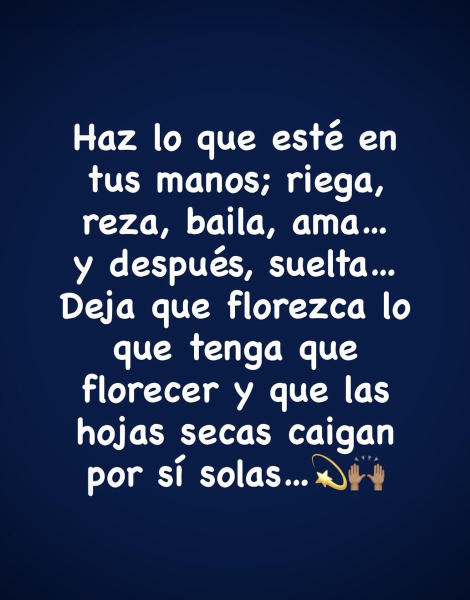 balta77bg's tweet photo. Haz lo que esté en tus manos; riega, reza, baila, ama… y después, suelta…
Deja que florezca lo que tenga que florecer y que las hojas secas caigan por sí solas…💫🙌🏽 https://t.co/w0rOQnFU8A