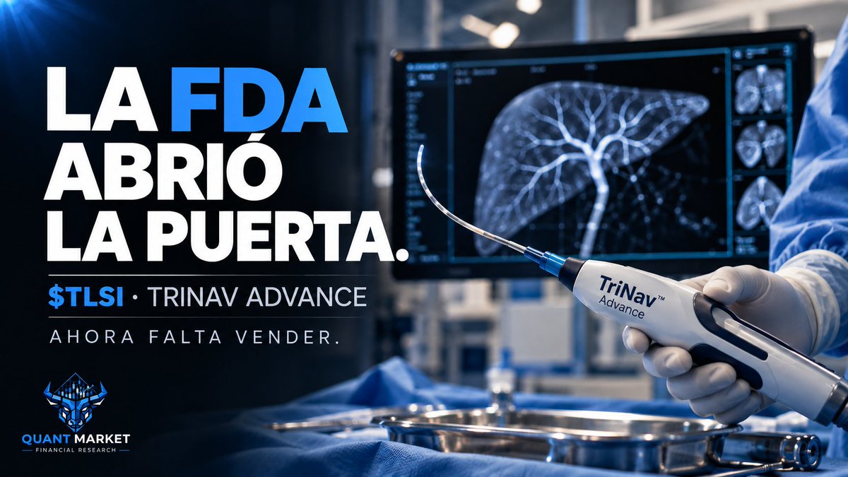 Quant_MarketPro's tweet photo. La FDA abrió la puerta. Ahora falta vender.
$TLSI recibió autorización para TriNav Advance, un nuevo dispositivo que amplía dónde puede usarse su tecnología.
La acción salta en premarket. ¿La aprobación se convertirá en ventas? https://t.co/slUlTGfROW