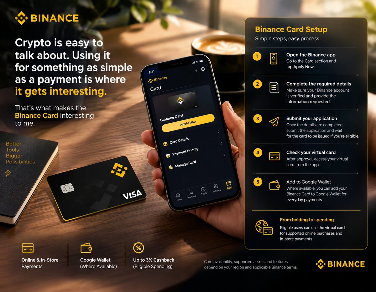 formanite601's tweet photo. Crypto is easy to talk about. Using it for something as simple as a payment is where it gets interesting.

That’s what makes the Binance Card interesting to me.

The setup is pretty straightforward:

→ Open the Binance app
→ Go to Card and tap Apply Now
→ Complete the required details
→ Submit your application
→ Once approved, access your virtual card from the app

From there, eligible users can use the virtual card for supported online purchases and, where available, add it to Google Wallet for everyday payments.

What makes the idea interesting is the shift from simply holding crypto to having a way to use eligible crypto assets for real-world spending.

Card availability, supported assets and features depend on your region and applicable Binance terms.

#BinanceCard #Binance   
#BinanceAcademy
#LearnWithBinance