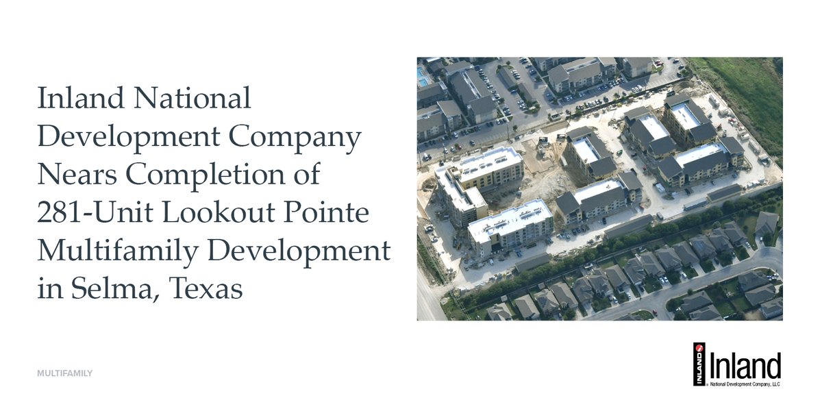 InlandGroup's tweet photo. Inland National Development Company, LLC ("INDC") and Cambridge Development Group are nearing completion of Lookout Pointe, a new 281-unit multifamily community in Selma, Texas.

Read the full press release: https://t.co/lo09vsSOVA
#Development #CRE #CommercialRealEstate https://t.co/NIjGwS6JVR