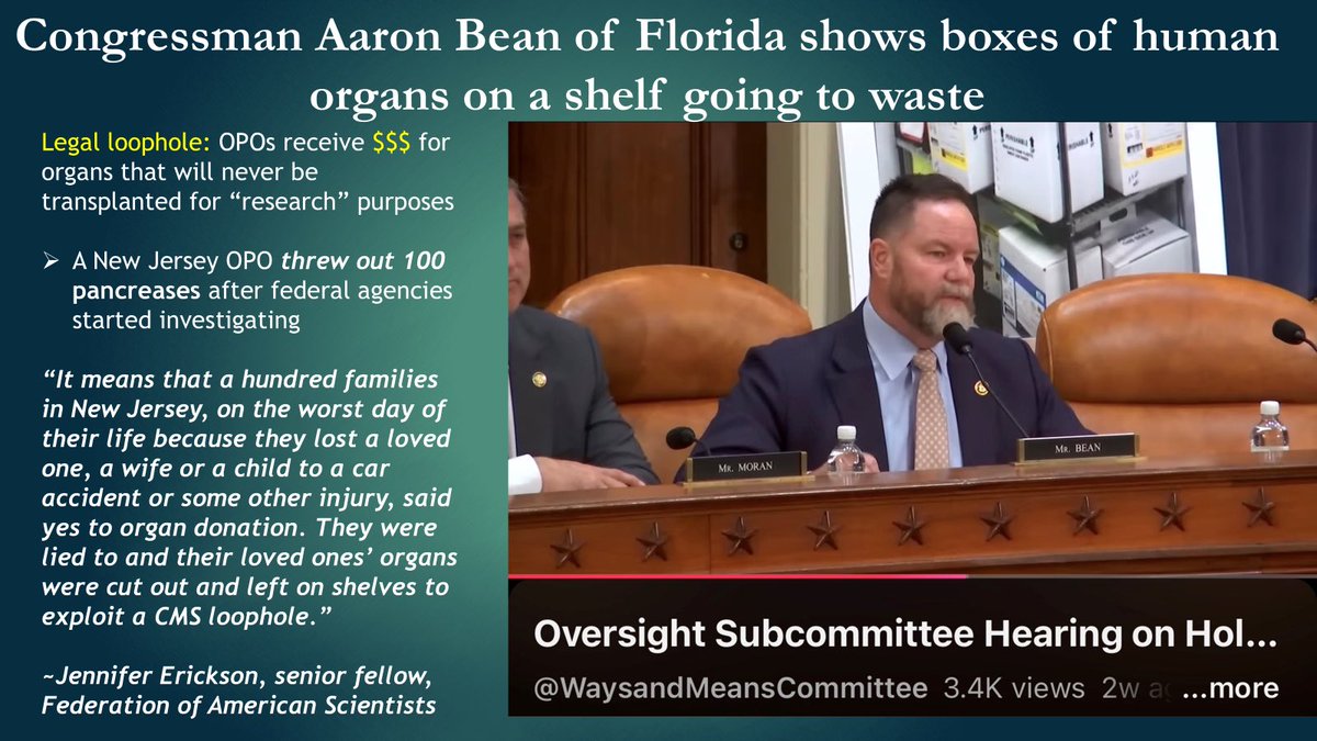 heidiklessigmd's tweet photo. When a New Jersey Organ Procurement Organization (NJ Sharing Network) was notified they were under congressional investigation, they threw out 100 human pancreases on a single day.

This raises the question: are they recovering organs for legitimate research or just harvesting organs to improve their metrics and reimbursement?

Rep. Aaron Bean (FL) asked Jennifer Erickson of the Federation of American Scientists to explain what this mass discard of human pancreases means:

"It means that a hundred families in New Jersey, on the worst day of their life because they lost a loved one, a wife or a child to a car accident or some other injury, said yes to organ donation. They were lied to and their loved ones' organs were cut out and left on shelves to exploit a CMS loophole."
