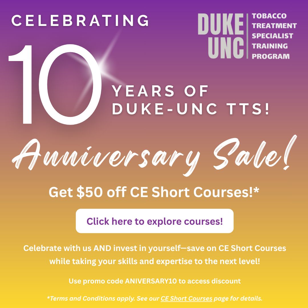 CtttpOrg's tweet photo. 🎉 A Decade of Impact!

As we celebrate the 10th anniversary of the Duke-UNC Tobacco Treatment Specialist (TTS) Training Program, we want to thank the thousands of professionals who have helped build an extraordinary community dedicated to reducing the burden of tobacco use. https://t.co/1BlNdtbRDk