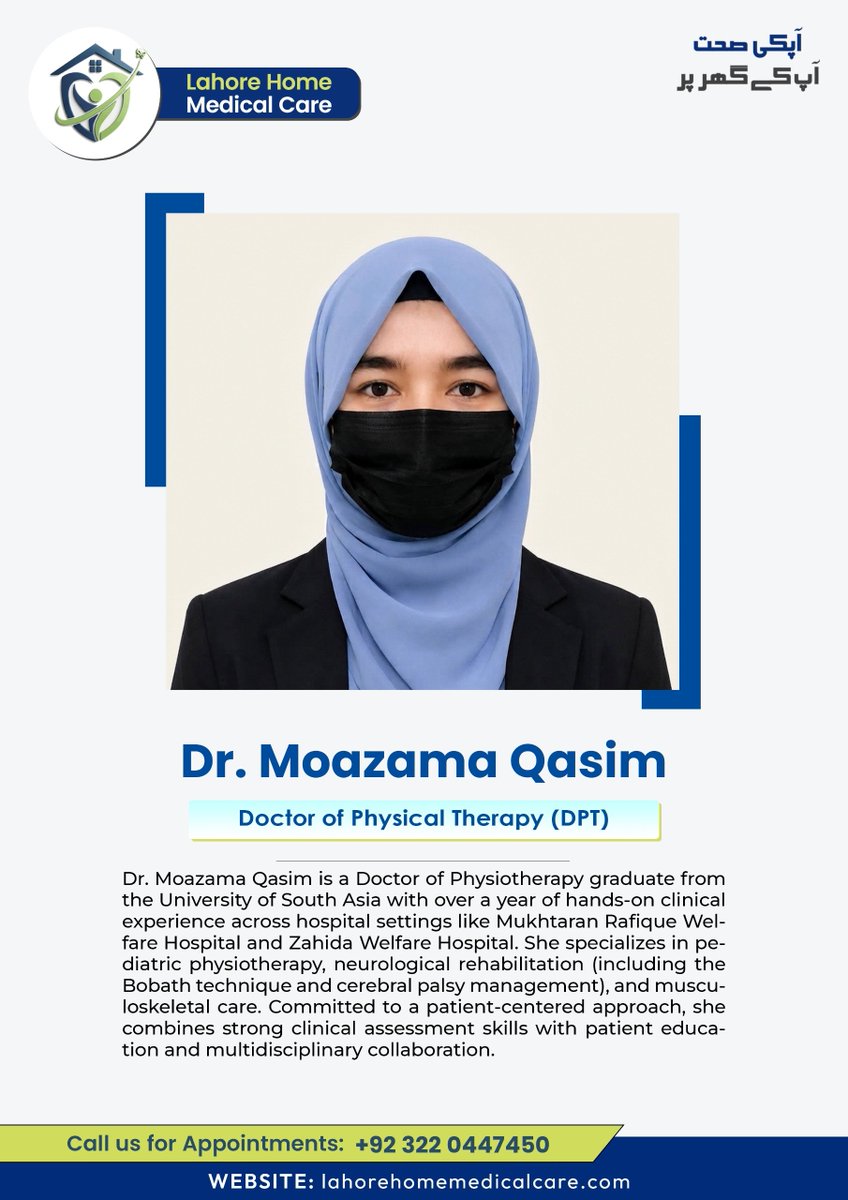 Muhamma93029352's tweet photo. Expert physiotherapy care at your doorstep! We are proud to welcome Dr. Moazama Qasim (Doctor of Physical Therapy) to the *Lahore Home Medical Care* team. Specializing in pediatric physiotherapy, neurological rehabilitation, and musculoskeletal care.

📞 Book an appointment today: *+92 322 0447450*
🌐 Visit: *https://t.co/8VtGdHqTZN*

#LahoreHomeMedicalCare #PhysicalTherapy #Physiotherapist #DPT #HomeHealthcare #NeurologicalRehab #PediatricPhysio