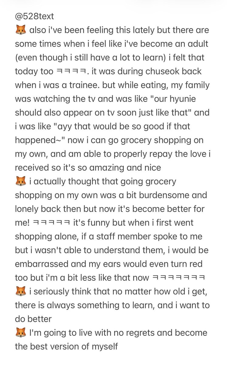 528text's tweet photo. 260924 🦊💬 12:59 AM KST

🦊 ...
🦊 i seriously think that no matter how old i get, there is always something to learn, and i want to do better
🦊 I'm going to live with no regrets and become the best version of myself https://t.co/Od2D20tiSO