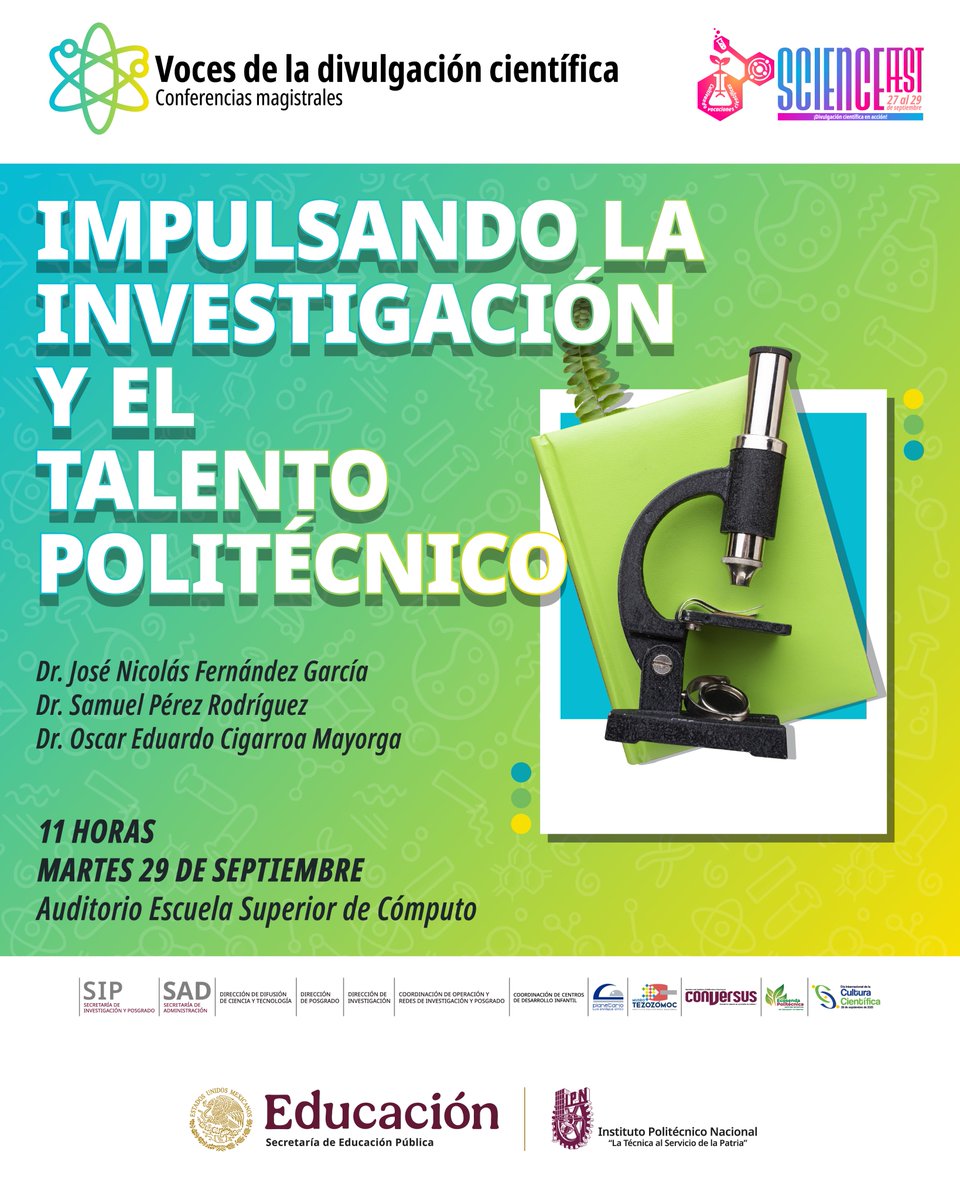 DDiCyT_IPN's tweet photo. 🔬✨ Voces de la divulgación científica
Acompáñanos a la conferencia magistral “Impulsando la investigación y el talento politécnico”.
📅 29 de septiembre 🕚 11:00 h
📍 Auditorio de la ESCOM
👨🔬 Con especialistas del IPN.
#ScienceFest2026 #IPN #DivulgaciónCientífica https://t.co/flRkzOoCYP