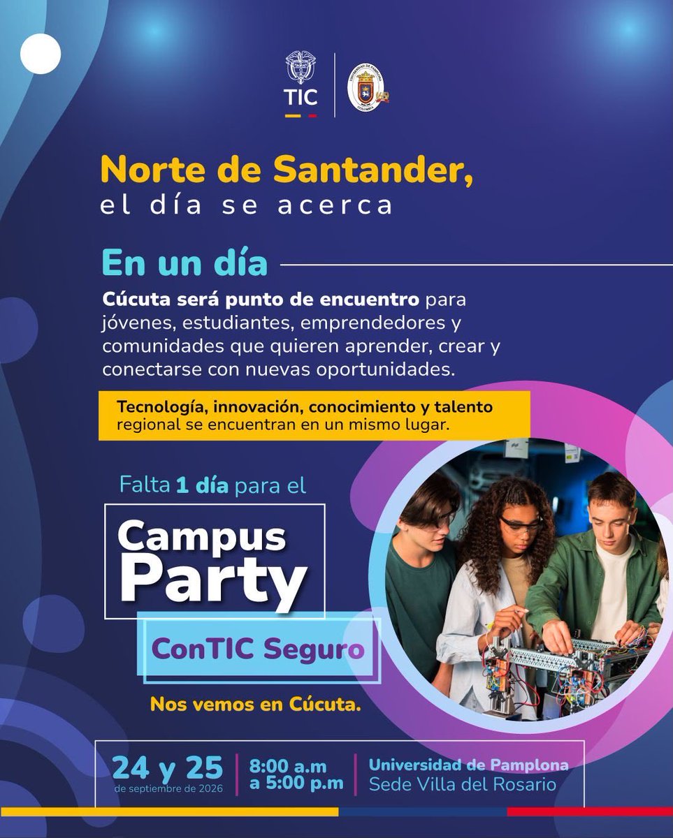 Ministerio_TIC's tweet photo. 🤖🔥 ¿Qué tan lejos puedes llegar con la tecnología?

Este 24 y 25 de septiembre, #cucuta Norte de Santander se convierte en punto de encuentro para quienes quieren crear, aprender y experimentar con lo que viene.

🧠 Inteligencia artificial
🤖 Robótica
👁️ Visión artificial
💡 Emprendimiento
🔐 Tecnología segura y responsable

📍 Universidad de Pamplona, sede Villa del Rosario
📅 24 y 25 de septiembre
🕗 8:00 a. m. – 5:00 p. m.

#ConTicSeguro #CampusPartyConTicSeguro