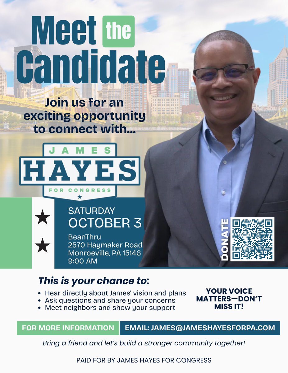 JamesHayesforPA's tweet photo. Join us in Monroeville for Coffee with the Candidate. ☕

📅 Saturday, October 3
⏰ 9:00 AM – 10:00 AM
📍 BeanThru, 2570 Haymaker Rd, Monroeville, PA 15146

James Hayes is here to listen. Stop by and talk about jobs, safety, energy, school choice — whatever is on your mind.

All are welcome. RSVP appreciated, but not required: james@jameshayesforpa.com

#JamesHayesForPA #Monroeville #WesternPA #PA12