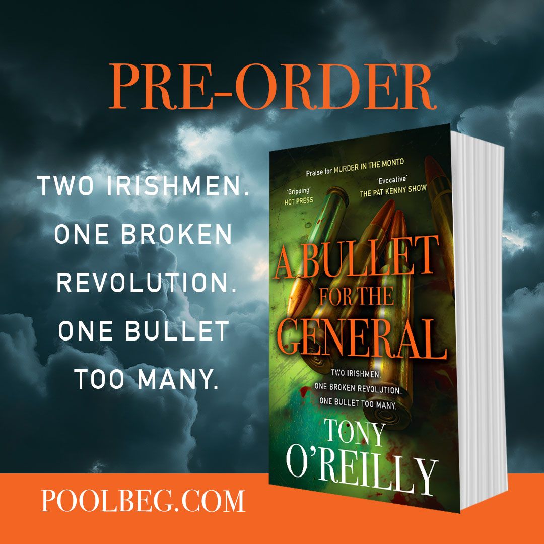 PoolbegBooks's tweet photo. Dublin, 1922. A nation tears itself apart. A deadly conspiracy threatens to rewrite history. A Bullet for the General by Tony O'Reilly — a gripping historical thriller of spies, betrayal and assassination. Pre-order now: https://t.co/muqSYUKZLY https://t.co/qWOgtFfcAU