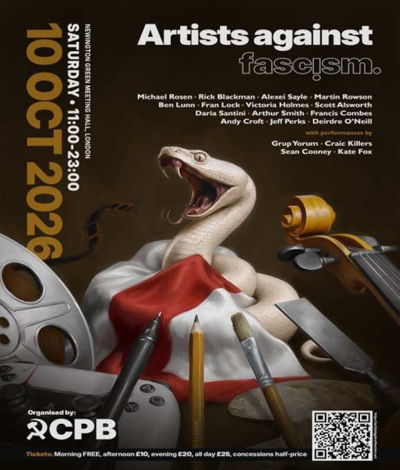 CPBritain's tweet photo. 🚩 ARTISTS AGAINST FASCISM! 

Saturday 10 October 2026 | Newington Green Meeting Hall, London | 11:00–23:00

The CPB Culture Commission is putting on a day devoted to art, discussion, and resistance and welcomes all cultural workers, such as writers, musicians, painters, video game developers and film-makers.

As we are confronted with a world-historic decision between socialism and barbarism, while pogroms are taking place on our streets and fascism has become normal at the highest levels of power. 

Cultural workers should take part in forming a united front.

From the Artists’ International Association of 1933 to Rock Against Racism and the Cable Street Beat -  we carry on the struggle.

🎤 Speakers: Michael Rosen • Alexei Sayle • Martin Rowson • Fran Lock • Arthur Smith • Andy Croft • Victoria Holmes • More…

🎶 Performances: Craic Killers • Grup Yorum • Sean Cooney • Kate Fox • more

🎯 Three aims:
1️⃣ Defeat the fascist threat through British culture
2️⃣ Platform working-class artists for cultural democracy
3️⃣ Build a sustainable association of anti-fascist artists

🎟️ Tickets: Morning FREE • Afternoon £10 • Evening £20 • All day £25 • Concessions half-price

Unions and anti-fascist organisations — affiliate now. Donations welcome.

All art is political. All artists are accountable.

📍 Newington Green Meeting Hall, London
🎟️ https://t.co/t1y5nmicWf
📧 Culture@CommunistParty.org.uk

Organised by the CPB Culture Commission.

Come for the craic. Stay for the revolution.