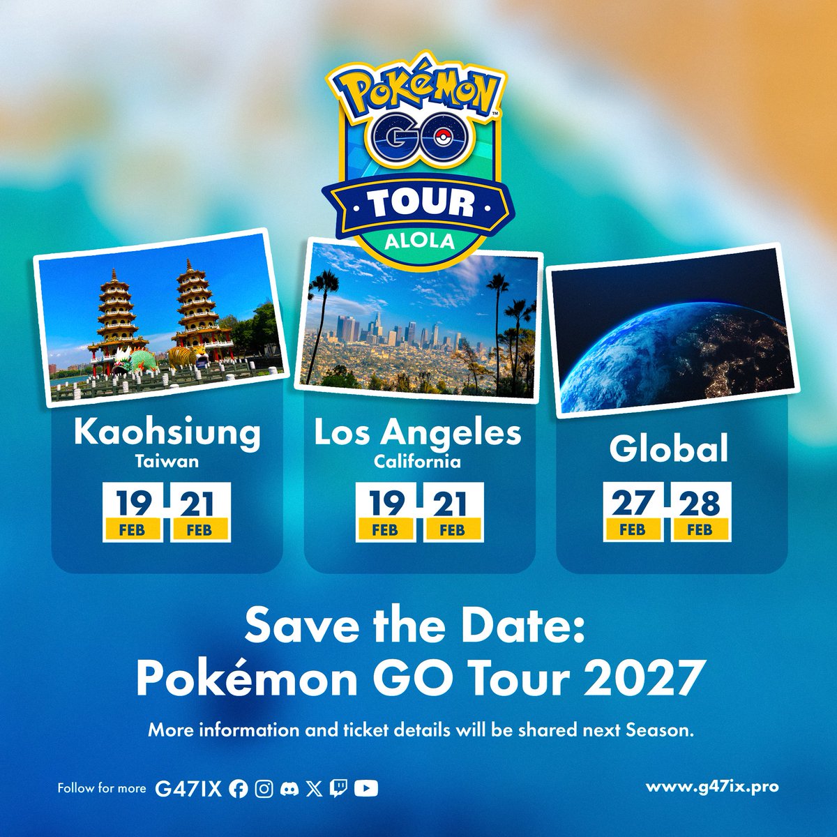 g47ix's tweet photo. 🌴 Pokémon GO Tour 2027 is heading to Alola!
📍 Kaohsiung, Taiwan &amp; Los Angeles, California
🗓️ In-person events: February 19-21
🌍 Global event: February 27-28
🎟️ Tickets and more details arrive next Season!

Are you ready for **ultra** fun? 👀

#PokemonGO https://t.co/GFfU7ioAdm