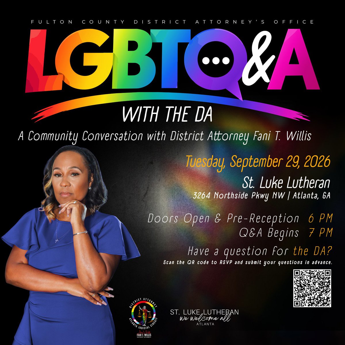 FaniforDA's tweet photo. 🏳️‍🌈 Got a question for DA Fani T. Willis? Bring it to LGBTQ&amp;A with the DA on Sept. 29th as we get ready for Atlanta Pride!

🕕 Doors 6PM | Q&amp;A 7PM
📍 St. Luke Lutheran Church

Space is limited. RSVP + submit your questions: https://t.co/DjYQKzxPW7

#FultonCounty #AtlantaPride https://t.co/NmfIB9TjPI