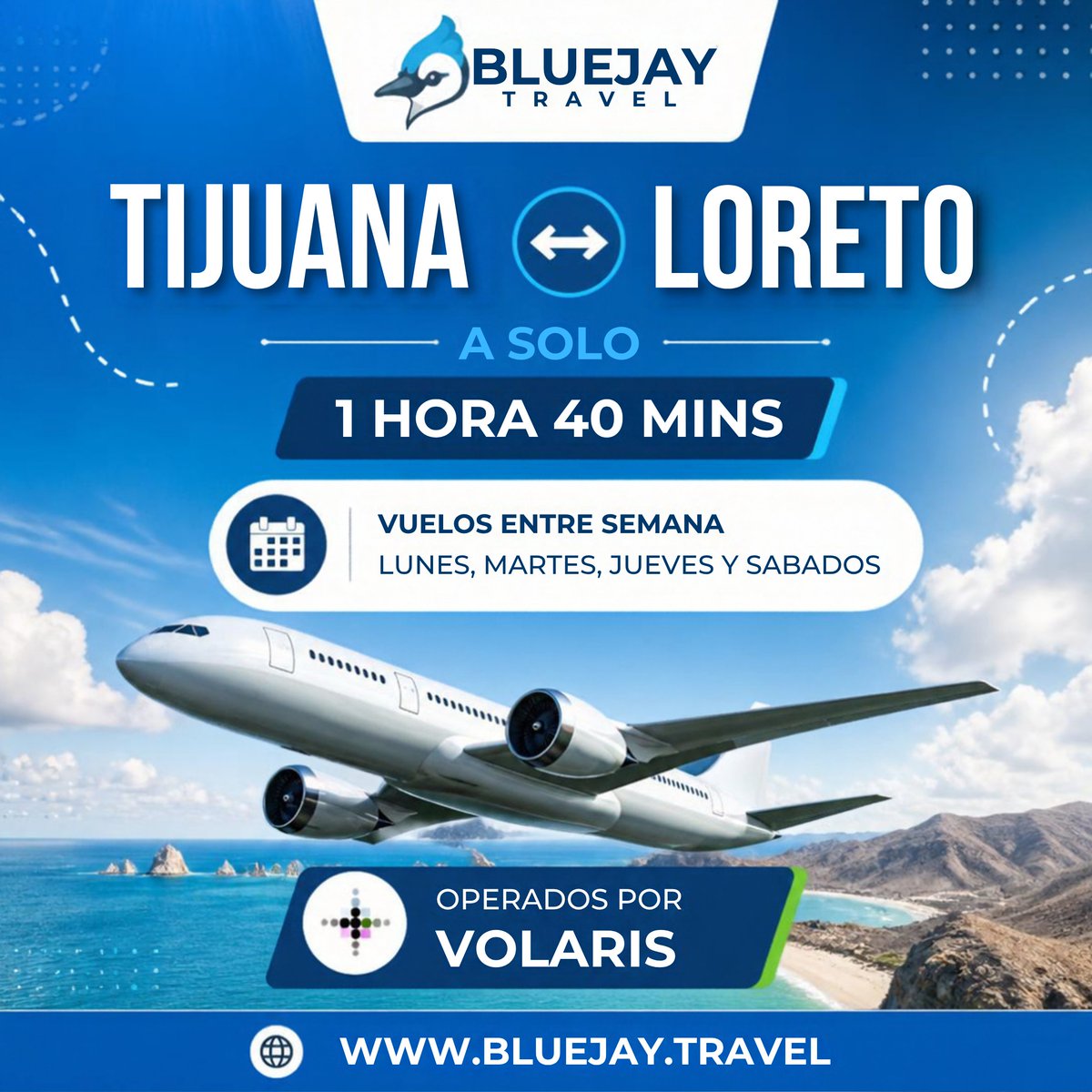 BlueJayTravel's tweet photo. TIJUANA ↔ LORETO en 1h 40min.   Vuela los lunes, martes, jueves y sábados. Operado por Volaris. Tu escapada perfecta te espera.

TIJUANA ↔ LORETO in 1h 40min.   Weekday flights. Operated by Volaris. Adventure starts now.

#BlueJayTravel #Loreto #Volaris #TravelMX #AeropuertoTJ https://t.co/78gkRmMnHB