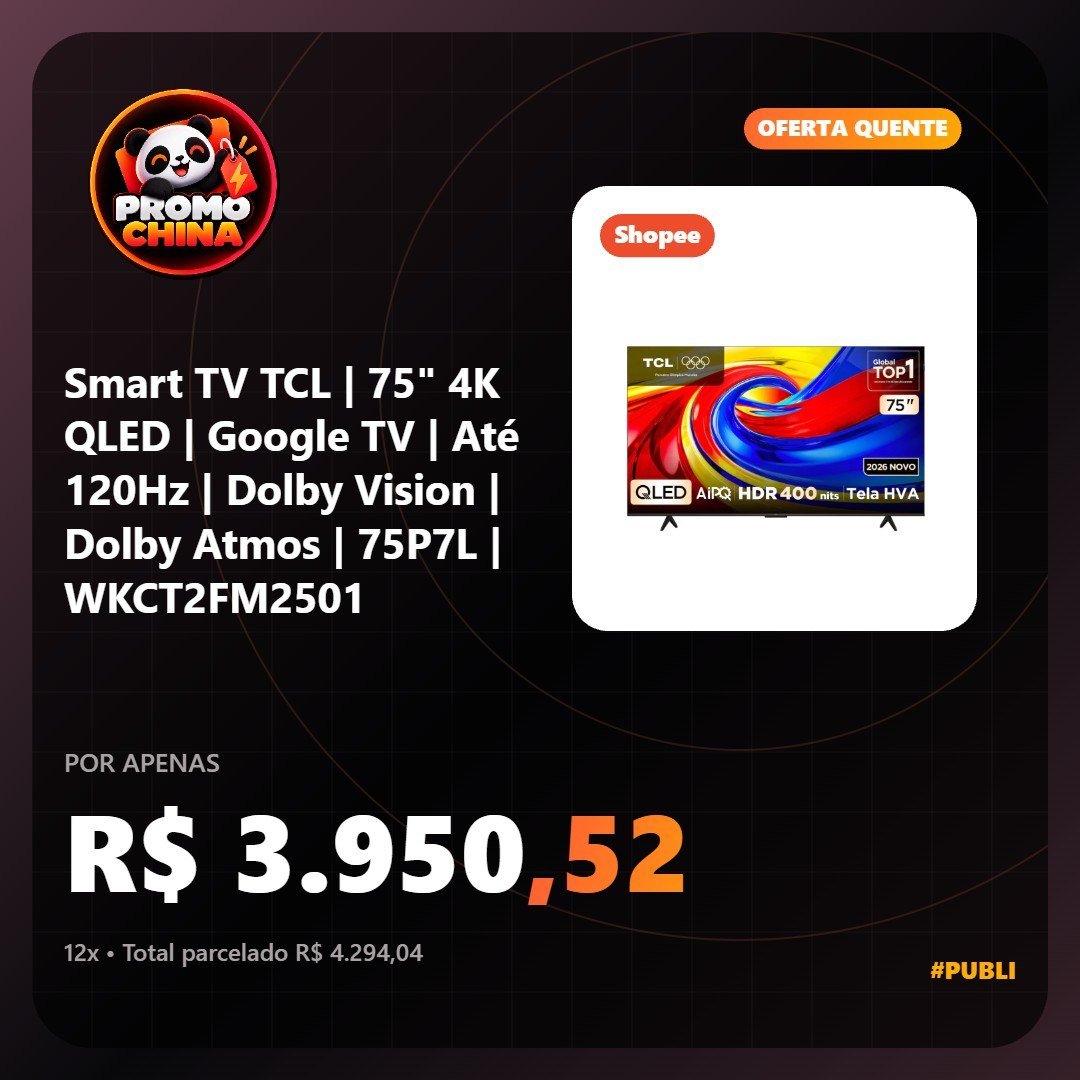 promochina_'s tweet photo. ⚡️ Smart TV TCL | 75" 4K QLED | Google TV | Até 120Hz | Dolby Vision | Dolby Atmos | 75P7L | WKCT2FM2501
💲 R$ 3.950,52 (no Pix)
💲 R$ 4.294,04 (em 12x de R$ 357,84 sem juros)
🔗 https://t.co/z6Qrk8MhWx

Resgate o cupom aqui:  https://t.co/8fGCiFTgZ7 https://t.co/MmXJ28jocV