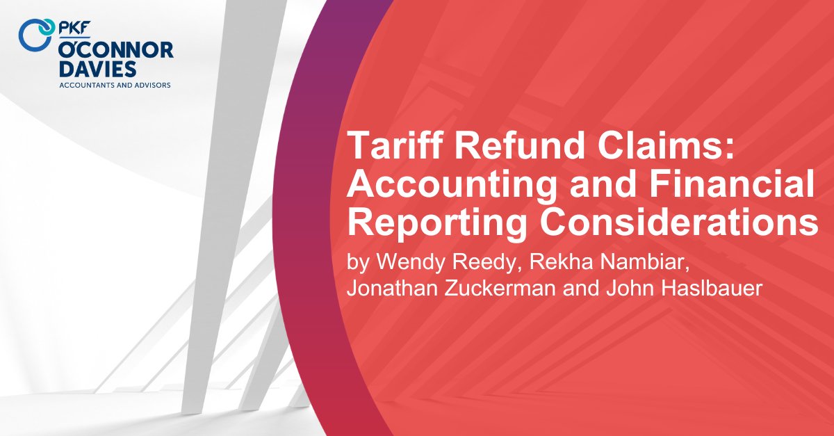 PKFOD's tweet photo. Wendy Reedy, Rekha Nambiar, Jonathan Zuckerman and John Haslbauer explore the accounting and financial reporting considerations surrounding tariff refund claims.

Read: https://t.co/NcAqe46NXp https://t.co/4d9pCMDIYS