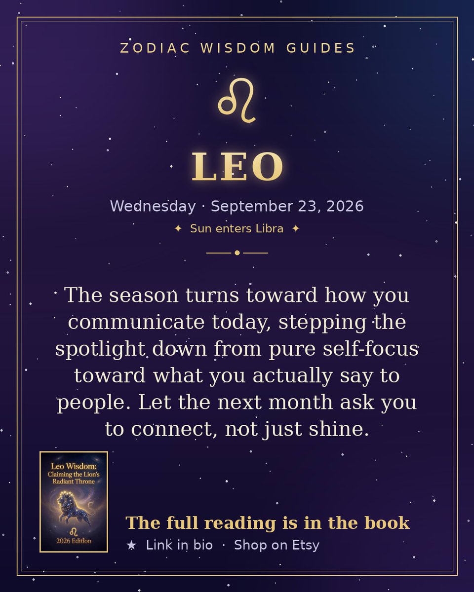 ZodiacWisdom's tweet photo. The season turns toward how you communicate today, stepping the spotlight down from pure self-focus toward what you actually say to people. Let the next month ask you to connect, not just shine. Full reading → https://t.co/UvJV2PX47j #Leo #ZodiacWisdom https://t.co/Mc3fgG15xB