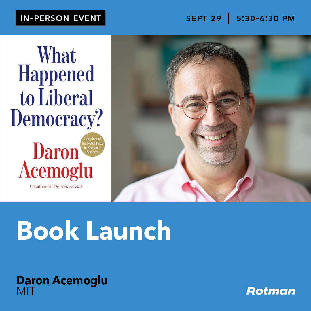 RotmanEvents's tweet photo. Next Week | Sept. 29 | 5:30–6:30 pm | Nobel laureate Daron Acemoglu explores the future of liberal democracy with The New York Times’ Matina Stevis-Gridneff. Only a few in-person tickets remain. Register now: https://t.co/0lstw04IHw https://t.co/2vSAEFIPSm