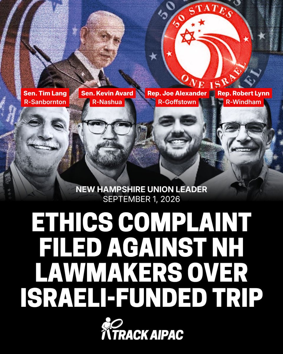 TrackAIPAC's tweet photo. 4 New Hampshire state lawmakers were gifted travel and accommodations from the Israeli government to attend the 50 States, One Israel conference in 2025:

Sen. Tim Lang, R-Sanbornton
Sen. Kevin Avard, R-Nashua
Rep. Joe Alexander, R-Goffstown
Rep. Robert Lynn, R-Windham

New Hampshire residents have now filed an ethics complaint.

"For them to just go there with blinders on and not think that anybody was going to say, 'Wait a minute, there's a genocide going on and you're having a good time eating, drinking.' It's absolutely shocking," says Sharon Racusin, an organizer for the New Hampshire Coalition for a Just Peace in the Middle East.

Mohammad Dana, a Palestinian-American resident of Dover, says: "Their duty is not to go over to Israel to lobby for them and cover up for them and be a PR representative for the Israeli government. Their job is here in New Hampshire to help their constituents".