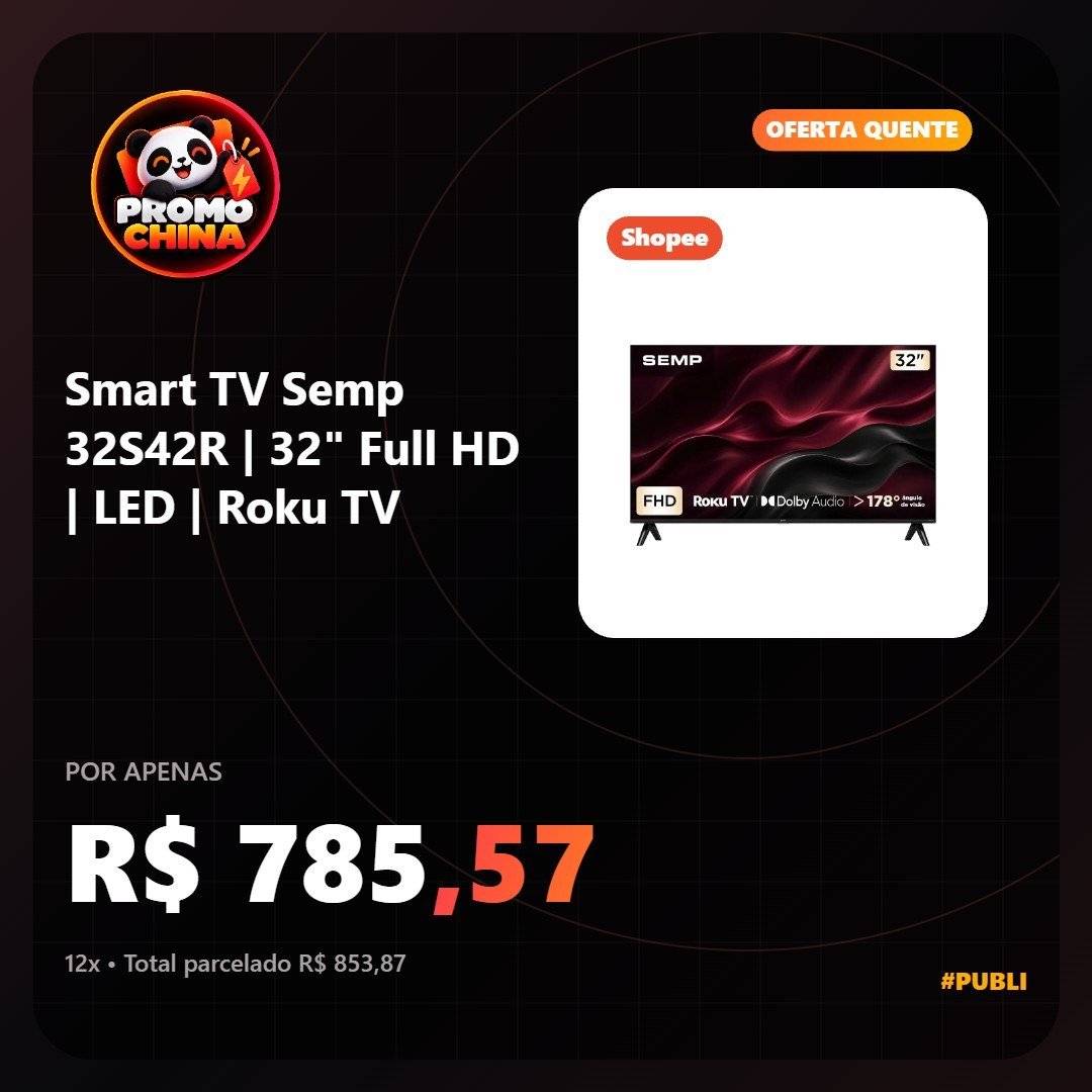 promochina_'s tweet photo. ⚡️ Smart TV Semp 32S42R | 32" Full HD | LED | Roku TV
💲 R$ 785,57 (no Pix)
💲 R$ 853,87 (em 12x de R$ 71,16 sem juros)
🔗 https://t.co/4F0n5yfzMG

É a TV com o melhor custo benefício do mercado. FHD nesse preço, você não vai encontrar de outra marca! https://t.co/glaVV6xD6s