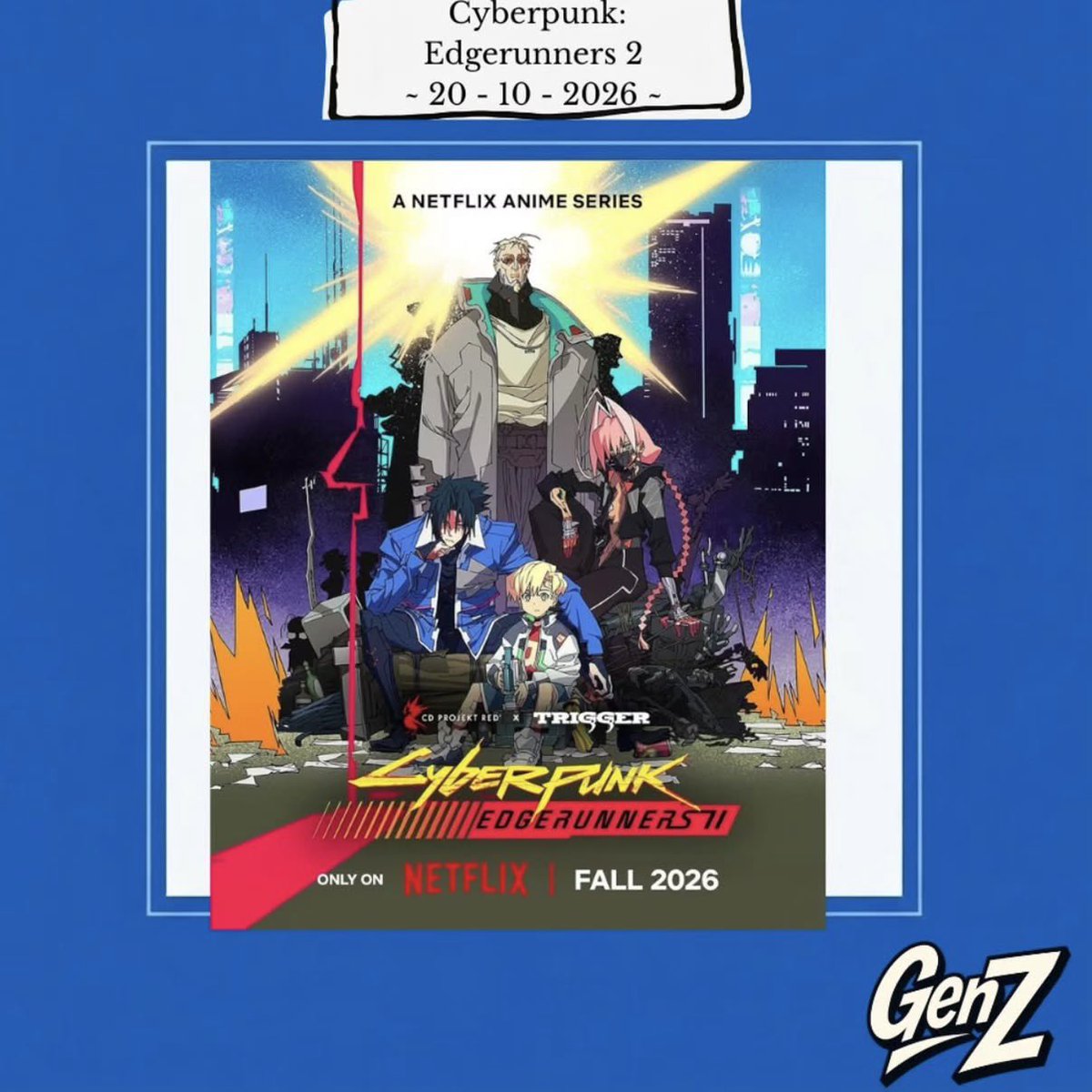 genzetto's tweet photo. Cyberpunk: Edgerunners 2 estrena temporada el 20 de octubre

#cyberpunk #Genzetto #generaciónz #Anime https://t.co/dGfWOdGv93