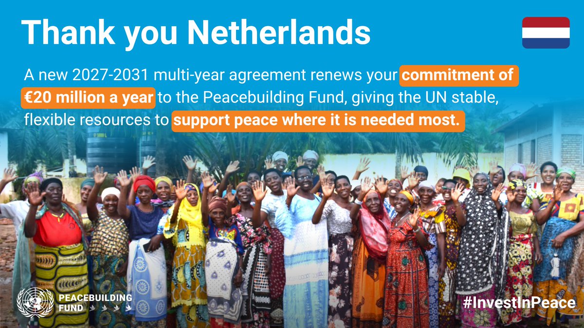 UNPeacebuilding's tweet photo. Thank you🙏🏽, Netherlands 🇳🇱! 
A new 2027-2031 multi-year agreement renews your commitment of €20 million a year to the 
Secretary-General's Peacebuilding Fund, 
giving the @UN stable, flexible resources to support peace where it is needed most. 
#InvestInPeace https://t.co/k2CD3tbiQt