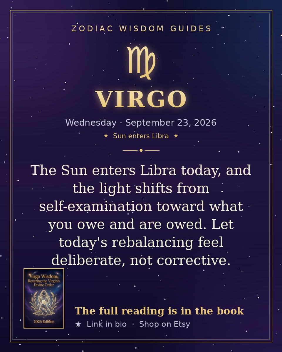 ZodiacWisdom's tweet photo. The Sun enters Libra today, and the light shifts from self-examination toward what you owe and are owed. Let today's rebalancing feel deliberate, not corrective. Full reading → https://t.co/f82AUqjpBE #Virgo #ZodiacWisdom https://t.co/lsVHPQEQC6