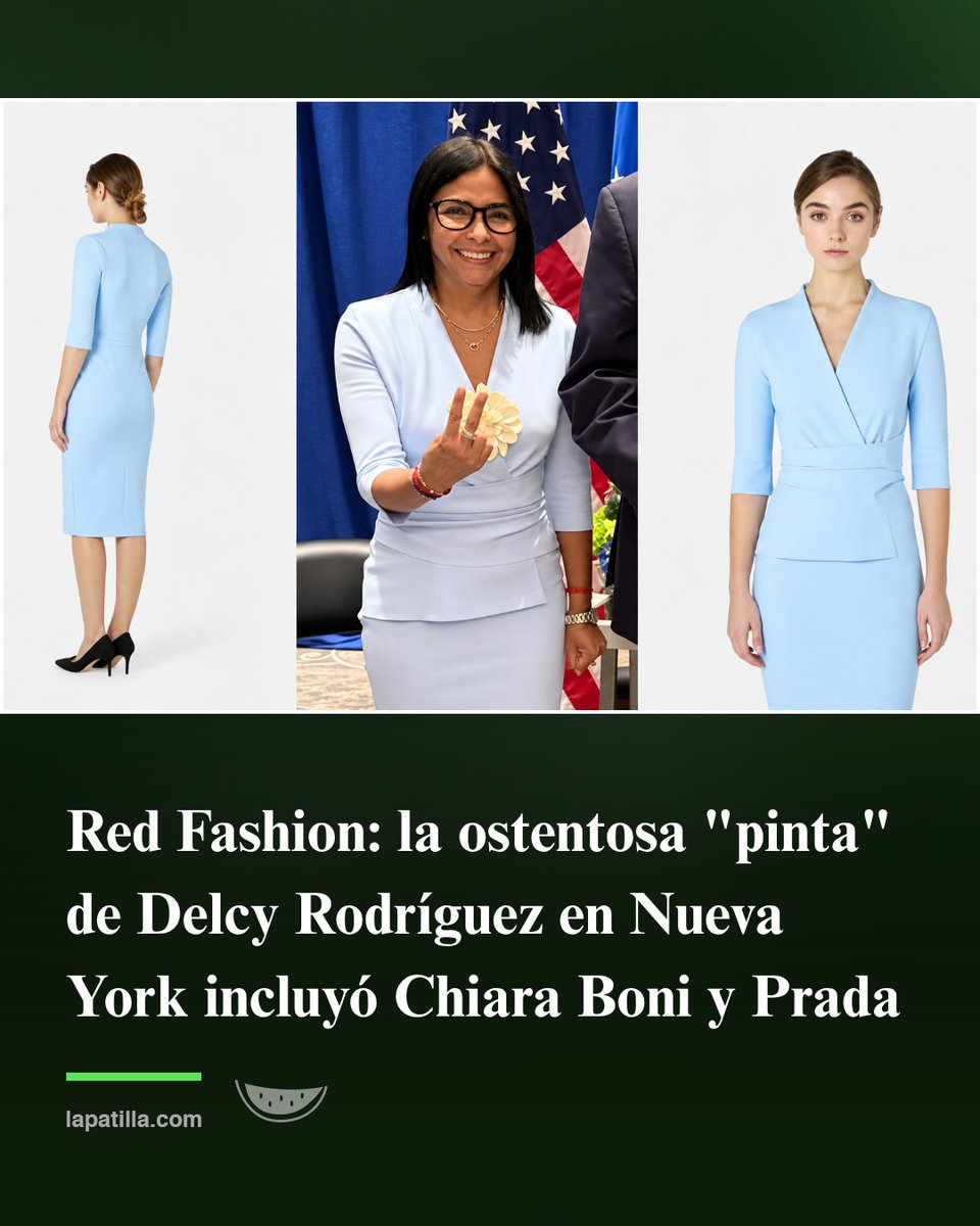 la_patilla's tweet photo. #23Sep 🍉 | La alta moda se hizo presente en el encuentro de este martes 22 de septiembre entre Delcy Rodríguez, y el presidente estadounidense Donald Trump.

Llamó la atención el contraste en los atuendos de Rodríguez en el pasado y la actualidad. Ya el rojo no les gusta.

La representante del chavismo optó por un azul claro, como la estética sobria y en tonos suaves que suele caracterizar las apariciones públicas de María Corina Machado.

Sin embargo, detrás del tono sutil de su vestimenta se escondían lujosas piezas de firmas de alta gama.

El vestido llevaba el sello italiano de Chiara Boni La Petite Robe. Se trata del modelo Agusia Dress, cuyo costo original, de acuerdo con la página oficial de la marca, alcanza los 750 dólares, aunque en este momento están en oferta.

Para complementar su atuendo y dejar en evidencia raíces políticas, Rodríguez llevó unos zapatos en tono rojo brillante de la casa de lujo Prada, que corresponden al modelo Open side patent leather pumps y valorados en la tienda oficial en 1.320 dólares.

En conjunto, solo entre el vestido y el calzado de firma europea, “la pinta” de Delcy Rodríguez superó los 2.000 dólares, mientras le dice a los venezolanos que deben ahorrar agua y luz porque están consumiento mucho.