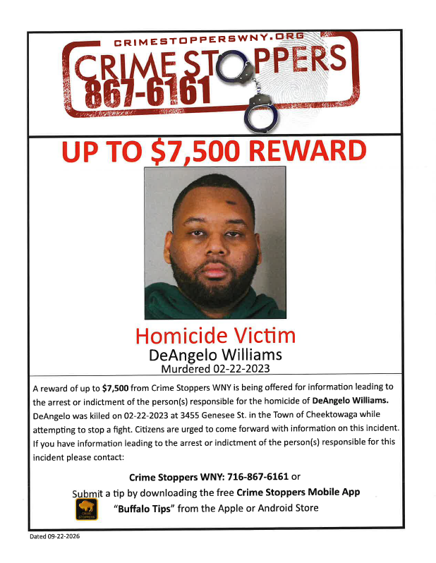 CrimeStopperWNY's tweet photo. A reward of up to $7,500 is being offered for information leading to the arrest of person(s) responsible for the homicide of DEANGELO WILLIAMS who was killed on Genesee Street in #Cheektowaga on February 22, 2023.

☎️716-867-6161 
🖥️https://t.co/bl7VaOl5m4
📳"Buffalo Tips" app https://t.co/kQCZApYXQL