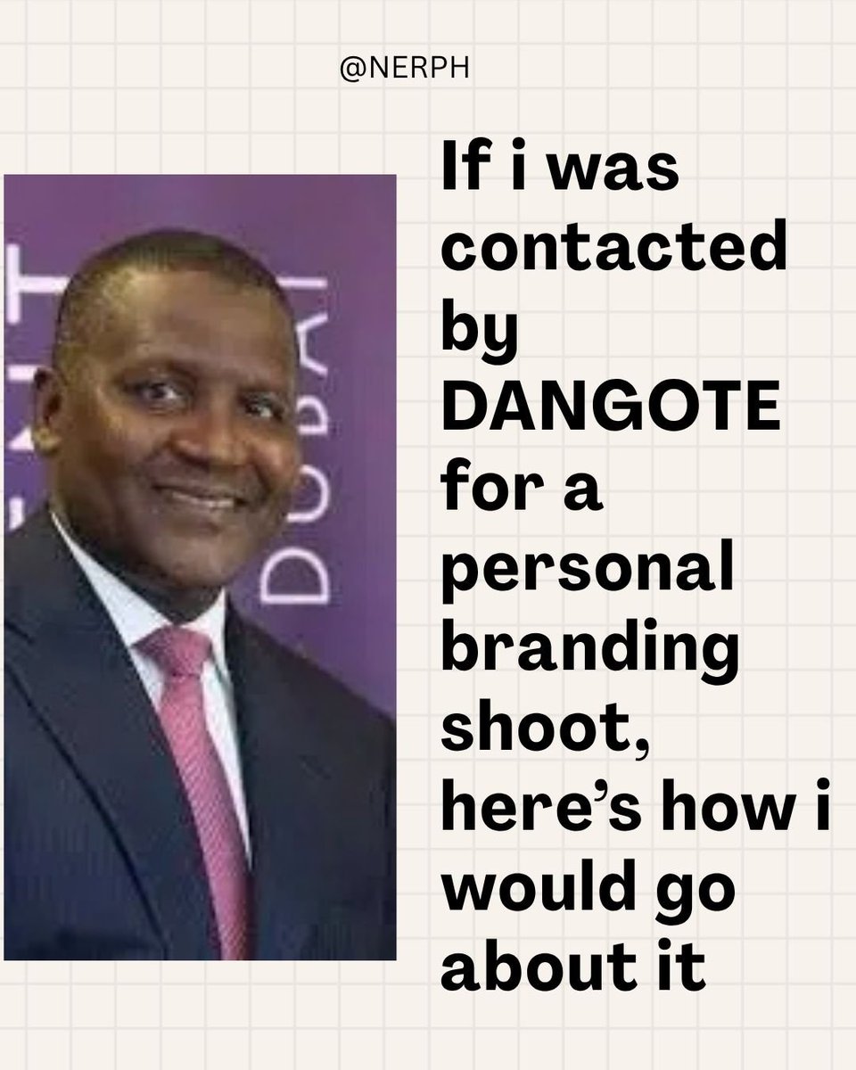 _nerph's tweet photo. If I was contacted by DANGOTE for a personal branding shoot, here's how I will go about it🦃 https://t.co/KBHdy44oPS