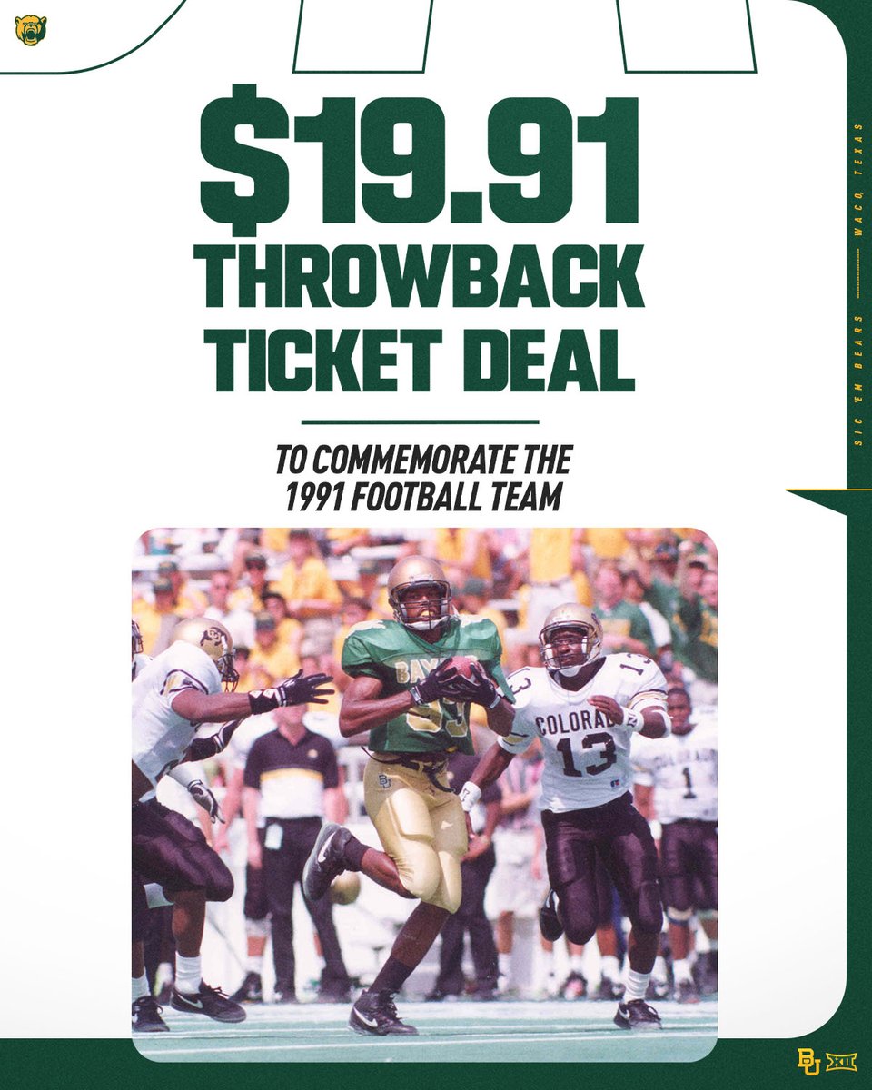 BaylorAthletics's tweet photo. Commemorate the return of the 1991 @BUFootball team to Saturday's game with a $19.91 ticket deal! π
ποΈ >> https://t.co/OSpcQcai2P https://t.co/uRTQcO5mrI