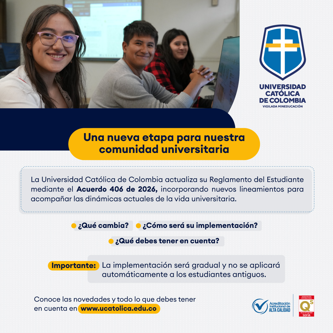 UCatolicaCo's tweet photo. 📘 Actualizamos nuestro Reglamento del Estudiante (Acuerdo 406 de 2026) con lineamientos que acompañan las dinámicas actuales. Su implementación será gradual y acompañada.

Conoce las novedades en https://t.co/6GrLLi9WH8

#ReglamentoDelEstudiante #UCatólicaCo https://t.co/jipZFArtN5