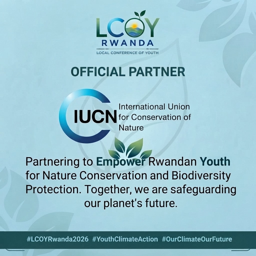 LCOYRWANDA26's tweet photo. Thrilled to share that the International Union for Conservation of Nature @IucnRwanda as an official partner for LCOY Rwanda! 

Together, we are committed to empowering Rwandan youth to champion nature conservation, safeguard ecosystems, and lead climate action for a greener, more sustainable future.

Registration for the main event is still open! 
Don’t miss your chance to be part of the movement.
👉 Register:https://t.co/J4yKEVDCLJ

#LCOYRwanda2026 #YouthClimateAction #OurClimateOurFuture