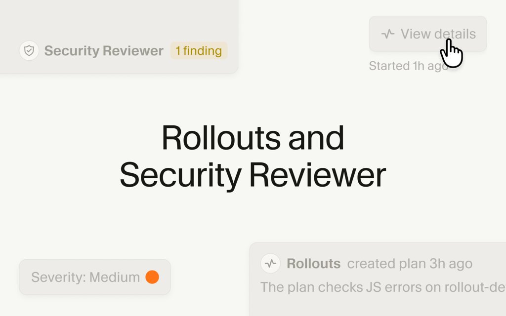 Introducing Rollouts. Rollouts write a monitoring plan, then watch changes as they deploy. Deployments are verified, so regressions are caught before users see them. 📷