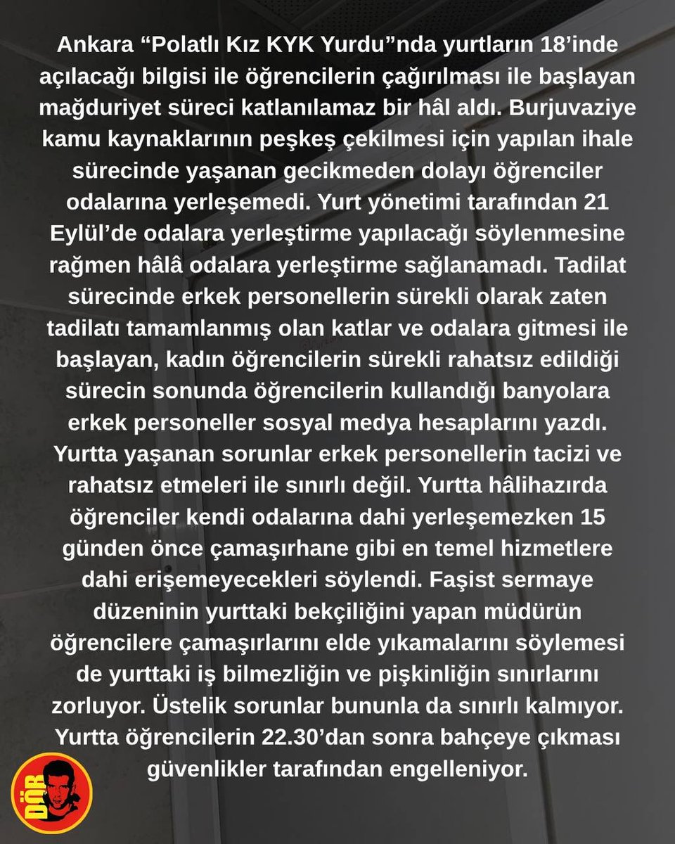 Devrimciob6's tweet photo. 🔴 Polatlı Kız KYK Yurdu’nda öğrenciler mağdur ediliyor, tacize uğruyor ve güvenlikleri tehlikeye atılıyor. Sıra arkadaşlarımızı da öğrencileri sefalete mahkum eden bu düzene karşı örgürtü mücadelemizi yükseltmeye çağırıyoruz. https://t.co/13uXdqVQrk