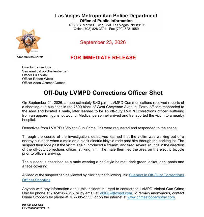 LVMPD's tweet photo. We need your help identifying the individual pictured below. This individual is the suspect who shot an off-duty LVMPD corrections officer on September 21, 2026, near Cheyenne & Tenaya.

If you have any info regarding this incident please contact detectives at 702-828-7815. To remain anonymous, contact @CrimeStoppersNV.