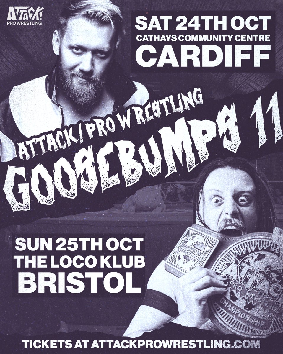 ATTACKWrestling's tweet photo. 👻ATTACK! Pro - GOOSEBUMPS 11👻

Join us on October 24 &amp; 25 for our annual spooky shows!

🎟 CARDIFF/WEEKEND TICKETS - https://t.co/eov01xNTWP

🎟BRISTOL TICKETS - https://t.co/bDydnCVpjw https://t.co/FHFjipNWsb