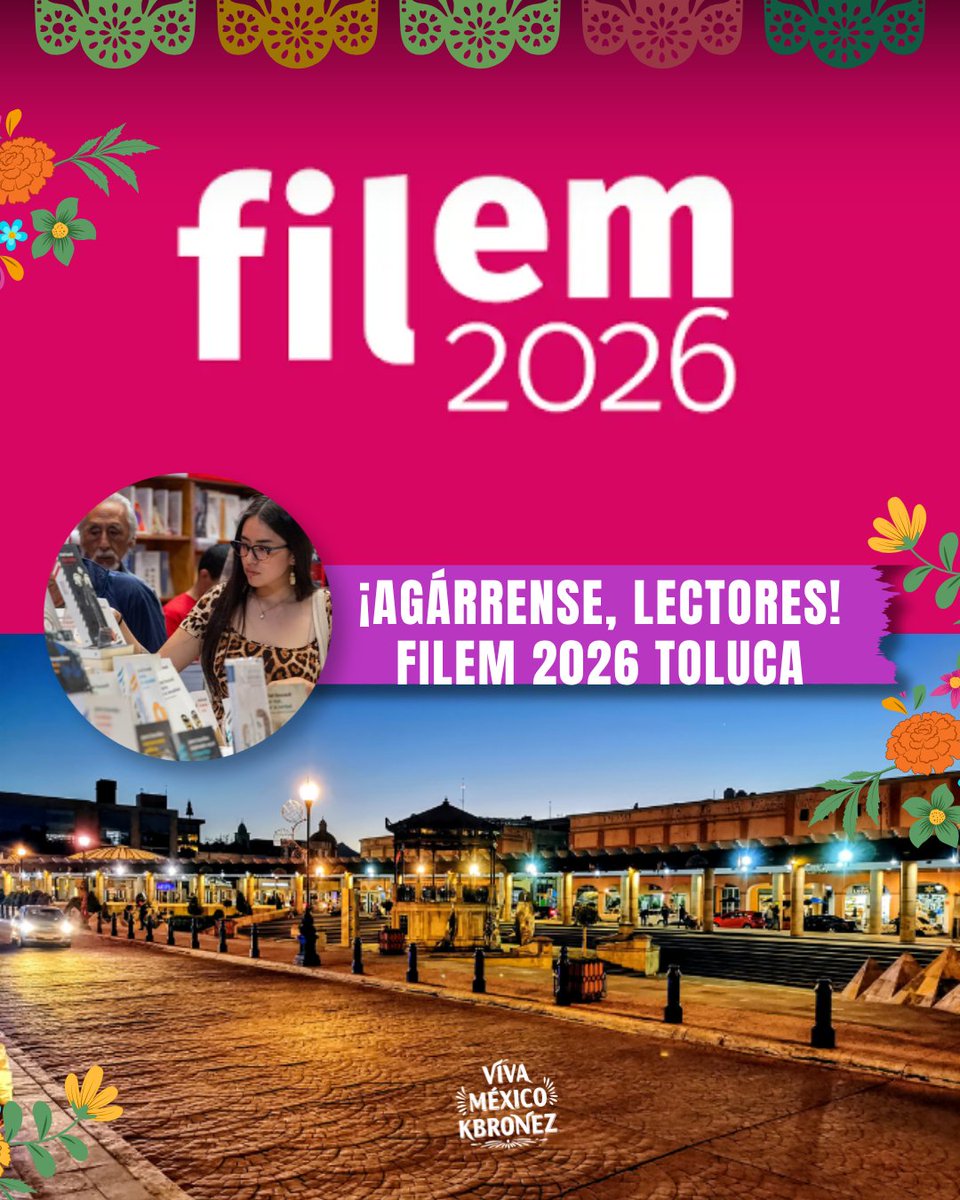 VivaMexKbronez's tweet photo. 📚🔥 ¡Raza, FILEM 2026 ya viene! La Feria Internacional del Libro del Estado de México se realizará en octubre y Toluca volverá a ser sede principal. 👀
Aún faltan por confirmar los días y la cartelera completa.
#FILEM2026 #Toluca #Libros #Literatura #Cultura #México #VMK https://t.co/YrowU8uftx