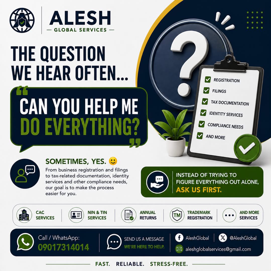 AleshGlobal's tweet photo. "Can you help me do everything?"
Sometimes, yes.

From business registration and annual returns filings to TIN/Tax ID, NIN services and other compliance needs, our goal is to make the process easier for you.

Instead of trying to figure everything out alone, ask us first.

Send us a DM today.

 📞 Call or WhatsApp: 09017314014
 Alesh Global Services